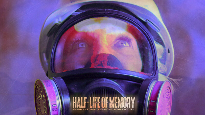 Half-Life of Memory: America’s Forgotten Atomic Bomb Factory Documentary Releases January